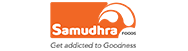 Samudhra Foods - Get addicted to Goodness